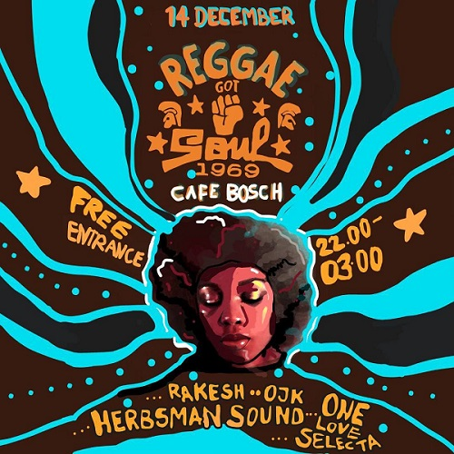 Reggae Got Soul (X-mass Edition) 2024-12-14 Café Bosch Arnhem