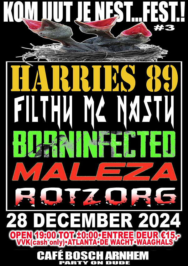 Harries 89, Filth MC Nasty, Borninfected, Maleza, Rotzorg