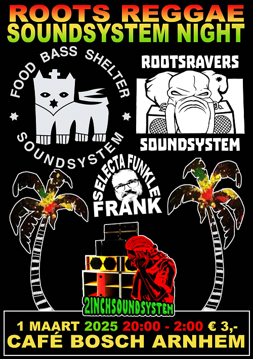 Roots Reggae Soundsystem Night | Afscheidsparty INCH 2025-03-01 Arnhem