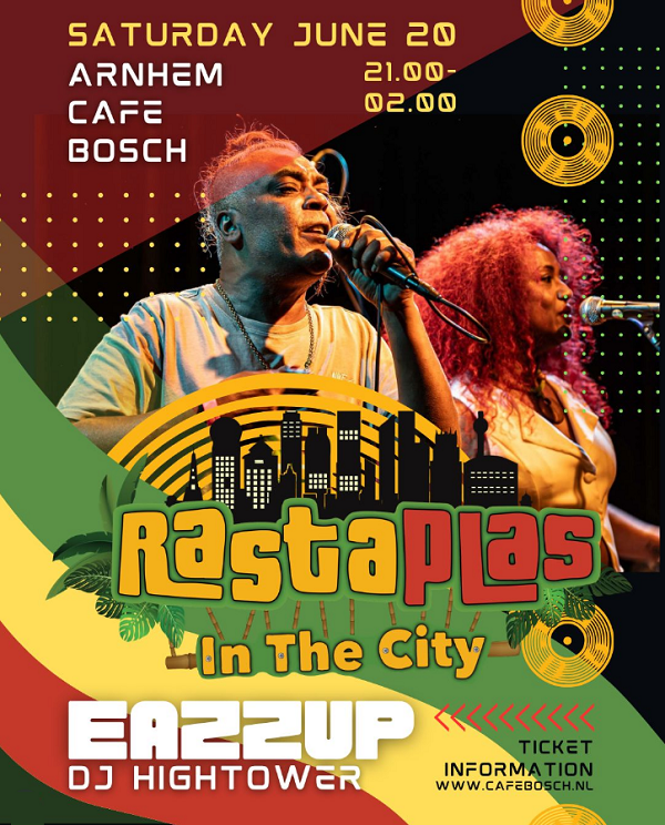 Rastaplas In The City - Eazzup - DJ Hightower 2026-06-20 Café Bosch Arnhem reggae